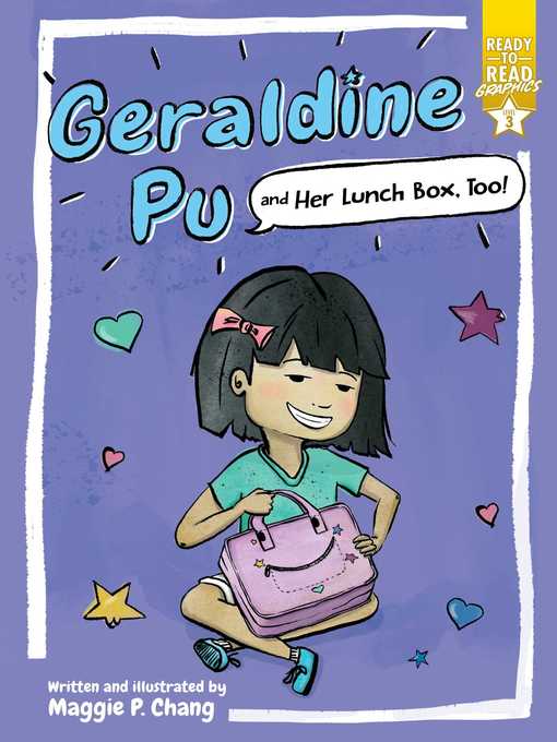 Title details for Geraldine Pu and Her Lunch Box, Too! by Maggie P. Chang - Wait list